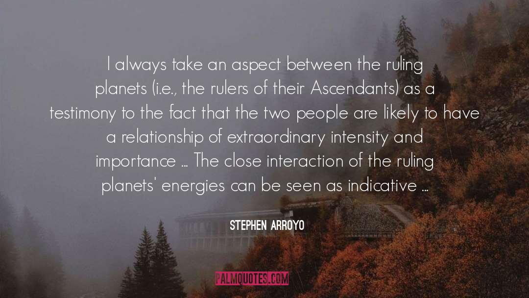 Our Energies quotes by Stephen Arroyo