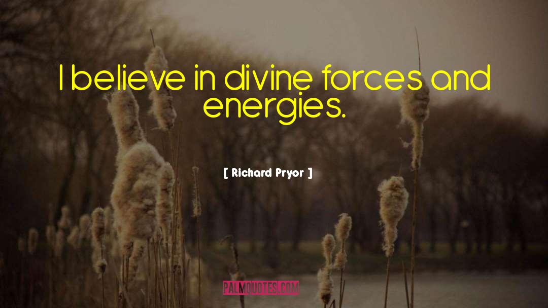 Our Energies quotes by Richard Pryor
