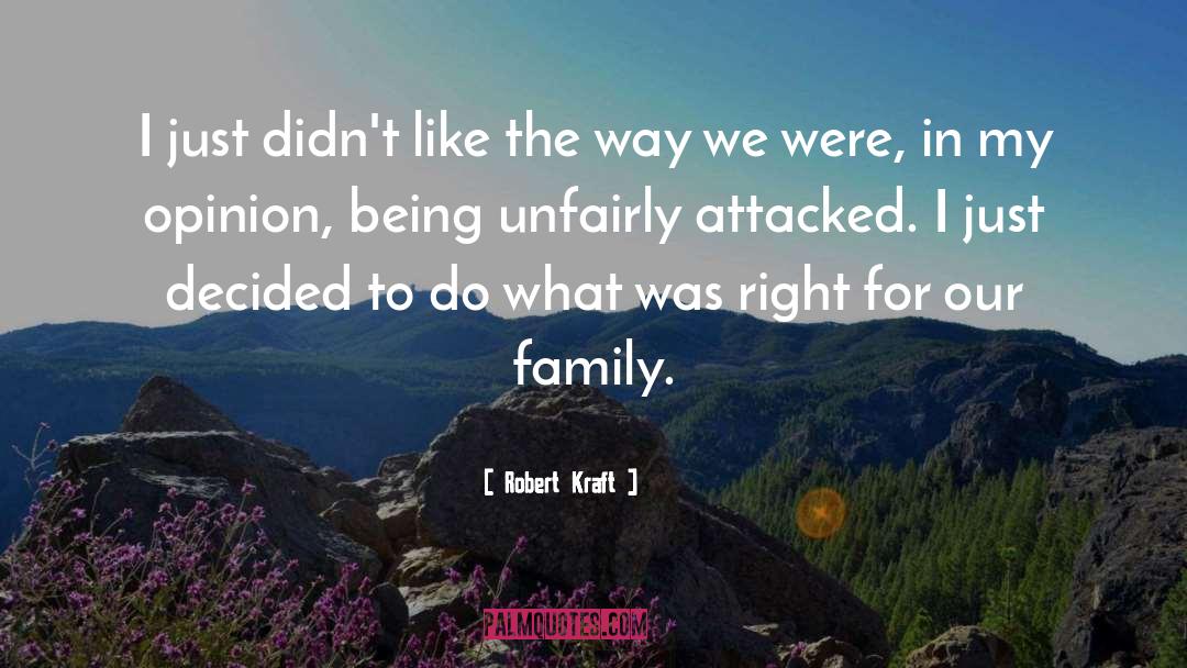 Our Family quotes by Robert Kraft