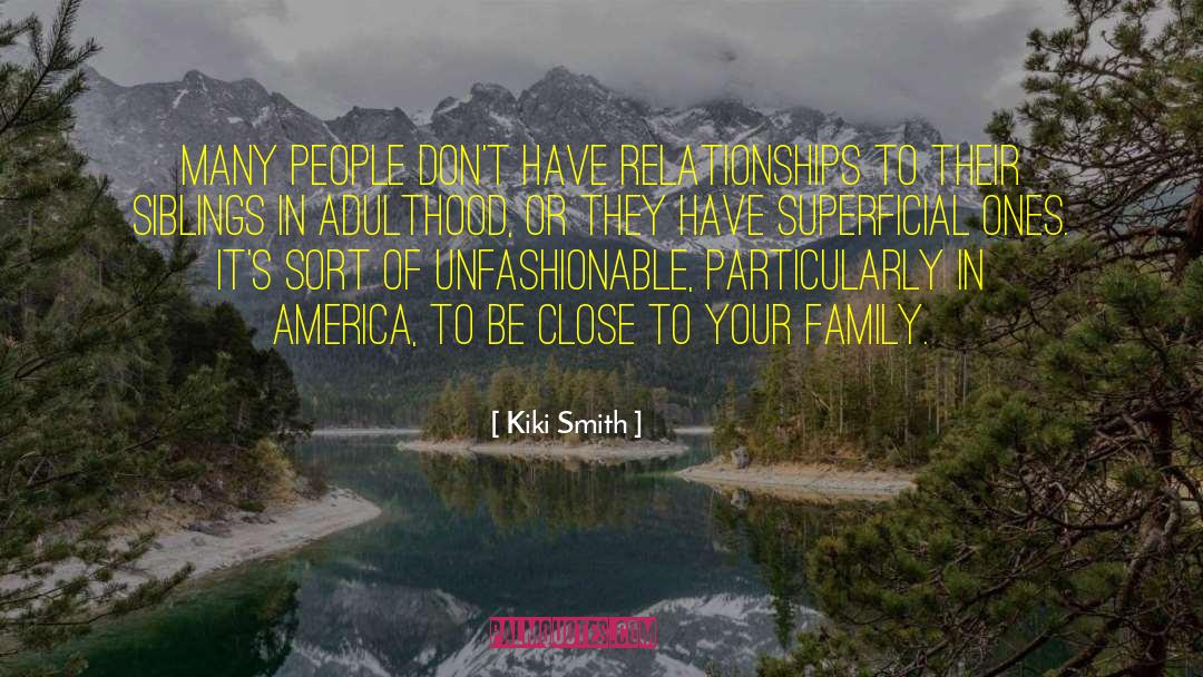 Our Family quotes by Kiki Smith