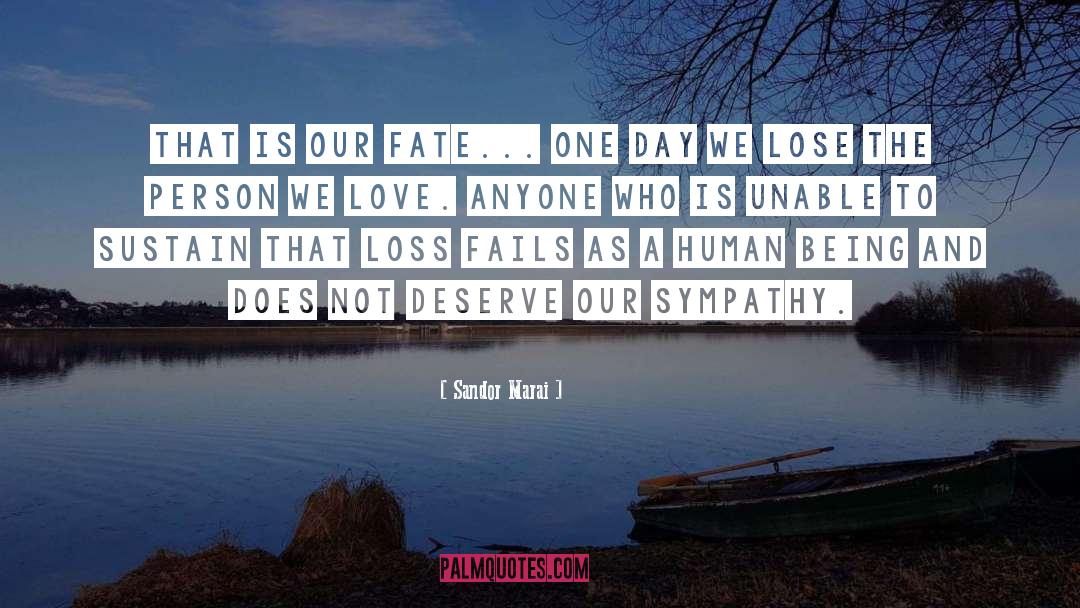 Our Fate quotes by Sandor Marai
