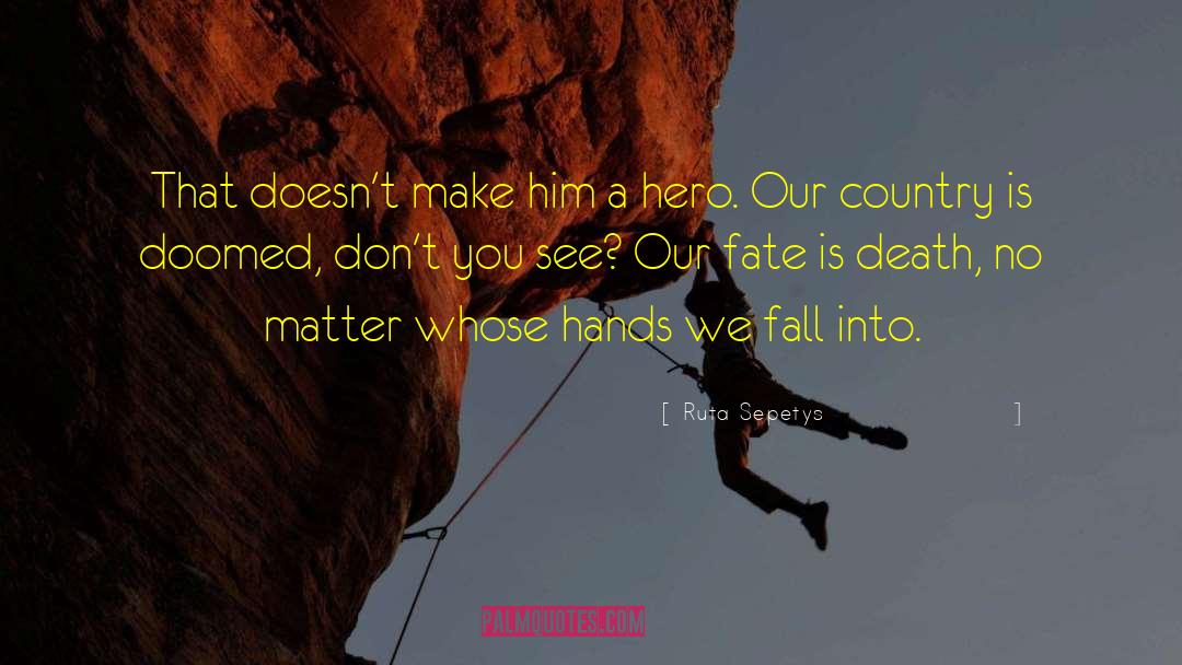 Our Fate quotes by Ruta Sepetys
