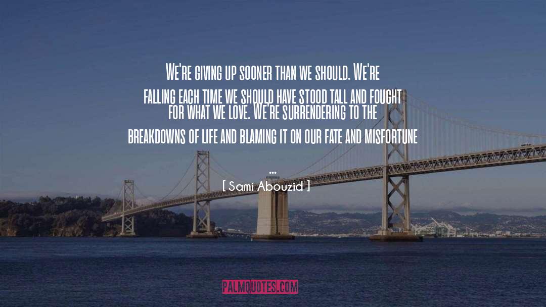 Our Fate quotes by Sami Abouzid