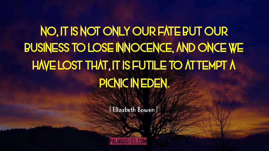 Our Fate quotes by Elizabeth Bowen