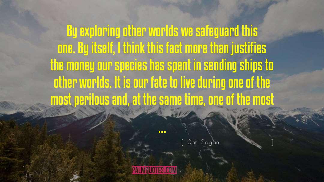 Our Fate quotes by Carl Sagan