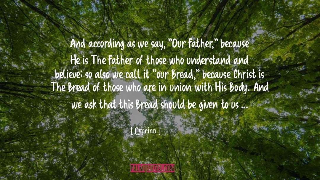 Our Father quotes by Cyprian