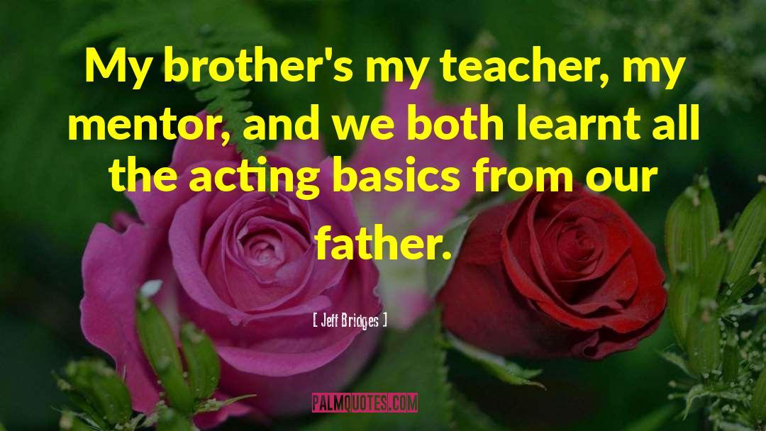 Our Father quotes by Jeff Bridges