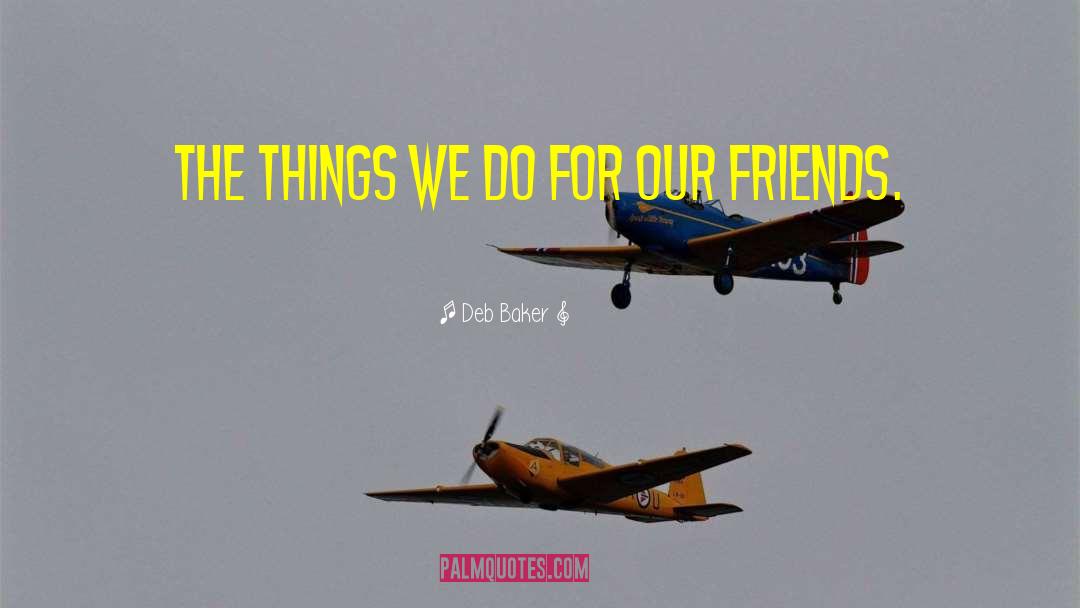 Our Friends The English quotes by Deb Baker