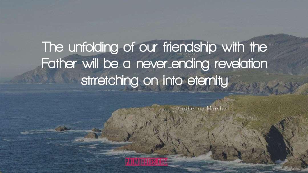 Our Friendship Laughs quotes by Catherine Marshall