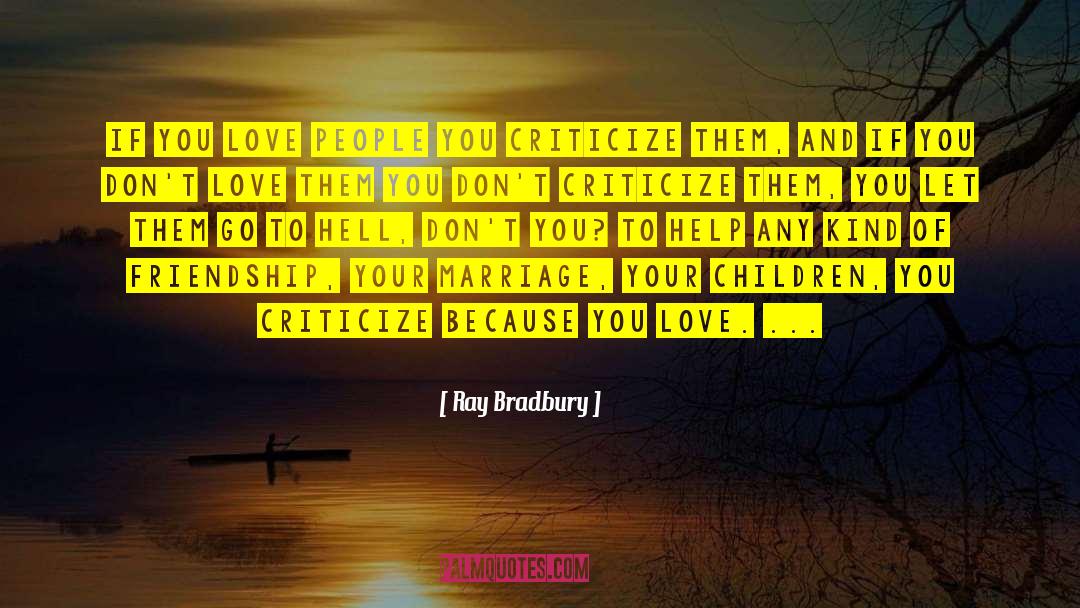 Our Friendship Laughs quotes by Ray Bradbury