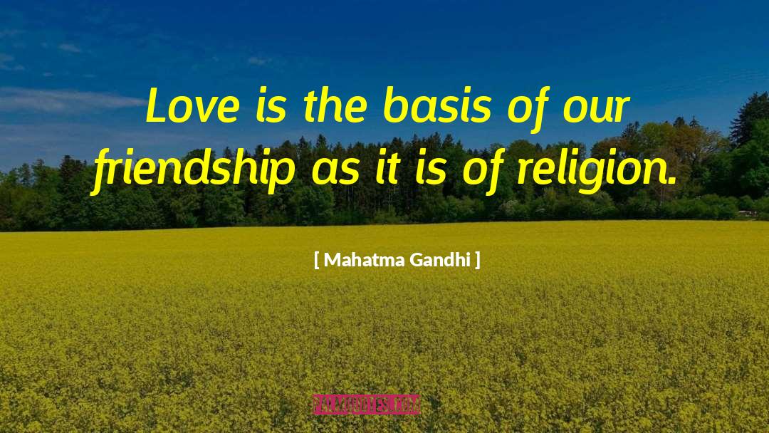 Our Friendship Laughs quotes by Mahatma Gandhi