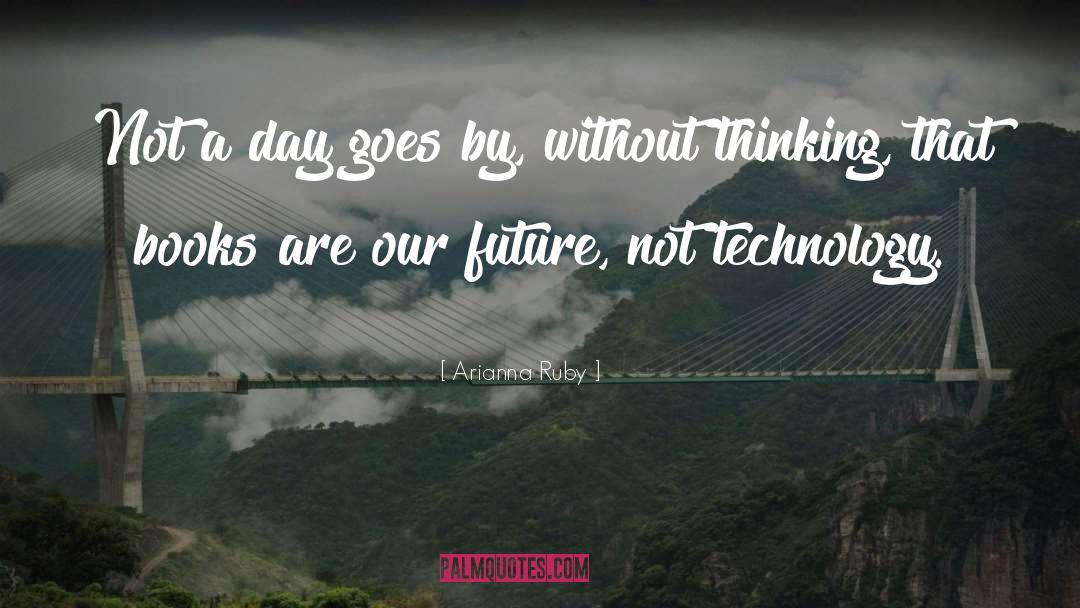Our Future quotes by Arianna Ruby