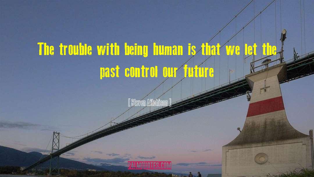 Our Future quotes by Steven Aitchison