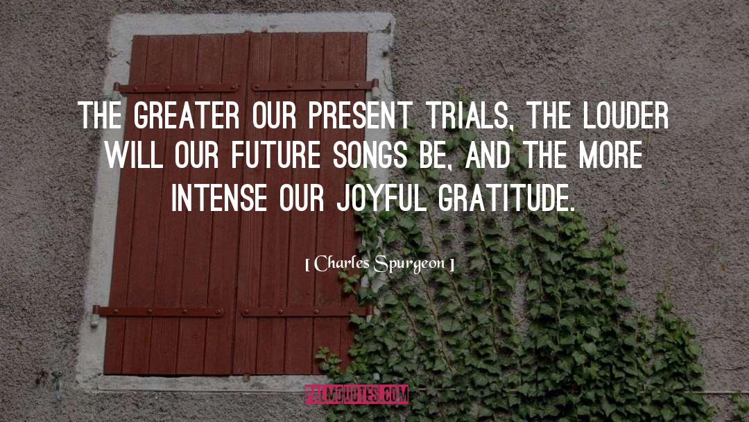 Our Future quotes by Charles Spurgeon