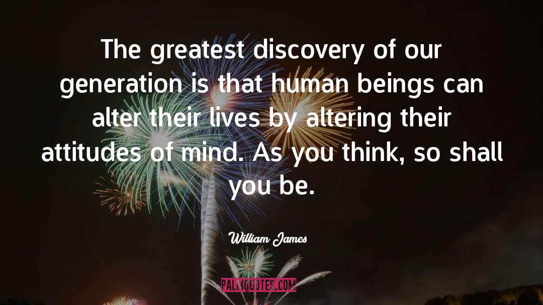 Our Generation quotes by William James