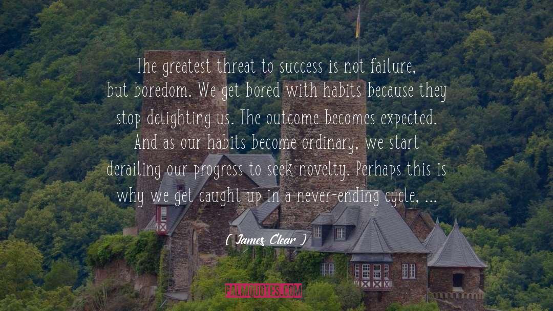Our Greatest Fear quotes by James Clear