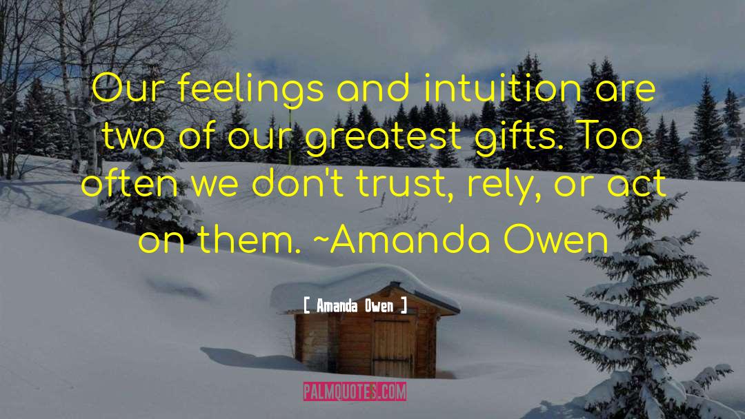 Our Greatest Release quotes by Amanda Owen