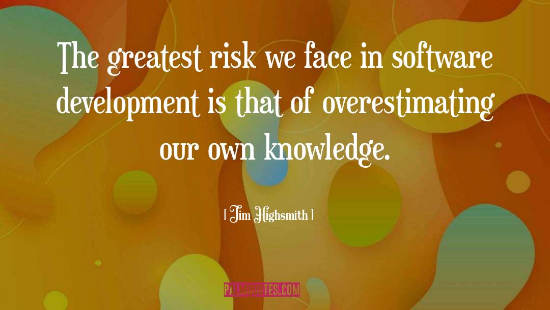 Our Greatest Strength quotes by Jim Highsmith