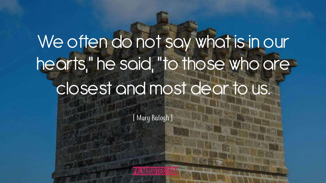 Our Hearts Are Not Fat Or Thin quotes by Mary Balogh