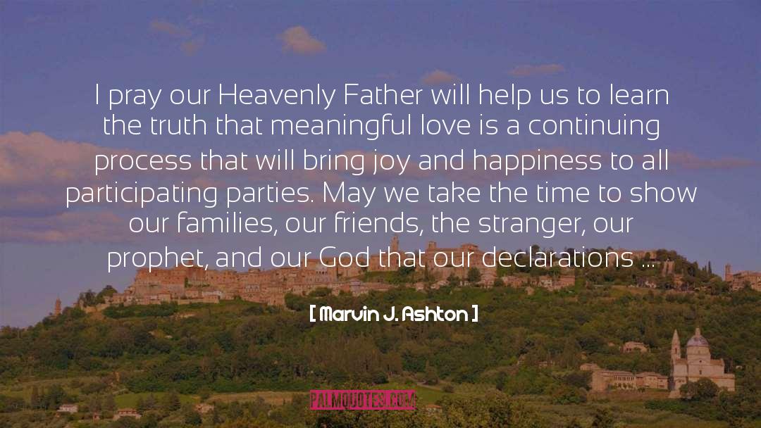 Our Heavenly Father quotes by Marvin J. Ashton