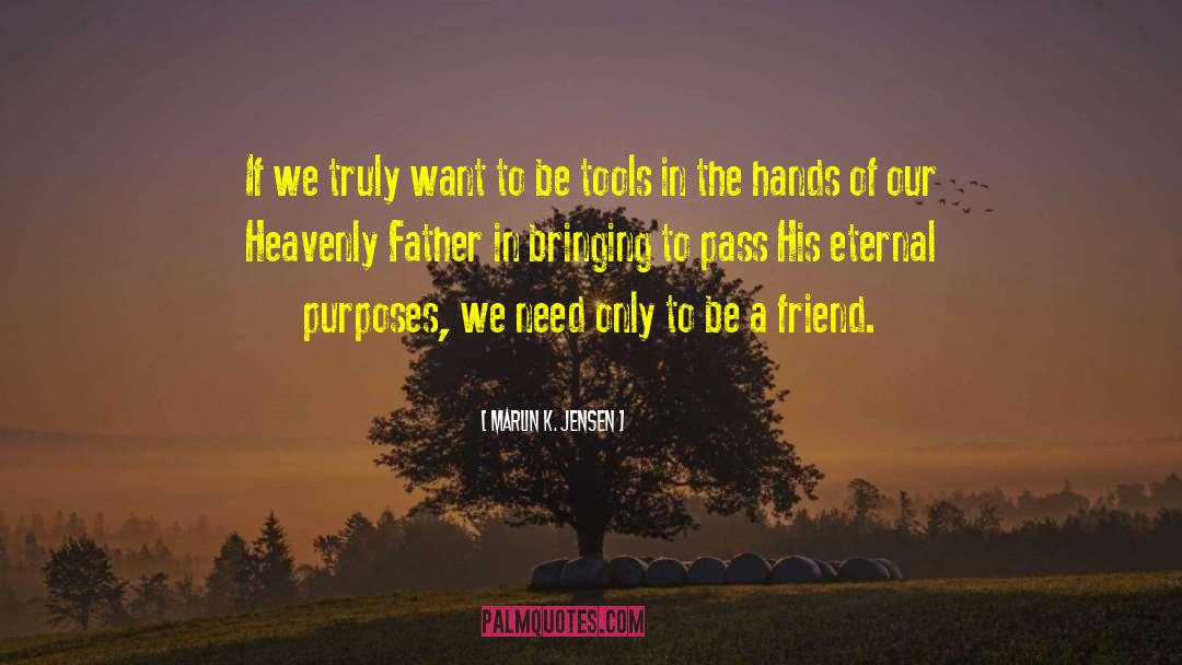 Our Heavenly Father quotes by Marlin K. Jensen