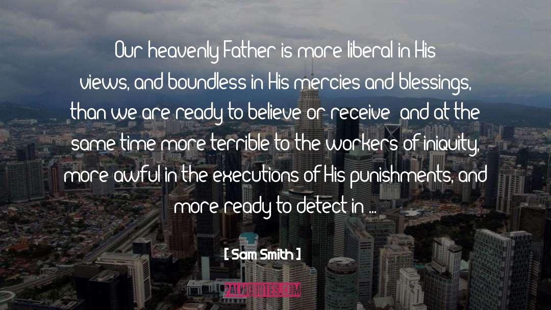 Our Heavenly Father quotes by Sam Smith