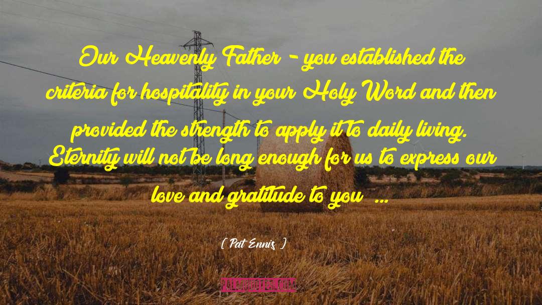 Our Heavenly Father quotes by Pat Ennis