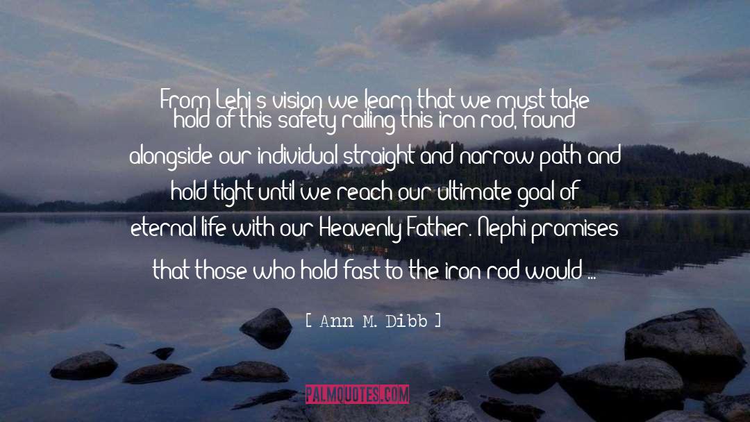 Our Heavenly Father quotes by Ann M. Dibb