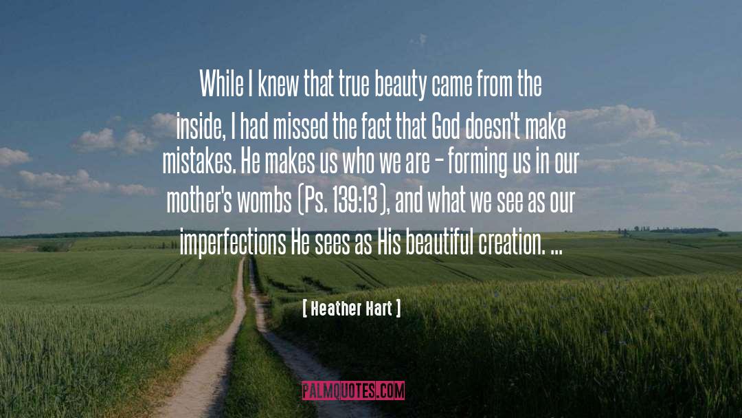 Our Imperfections Make Us Unique quotes by Heather Hart