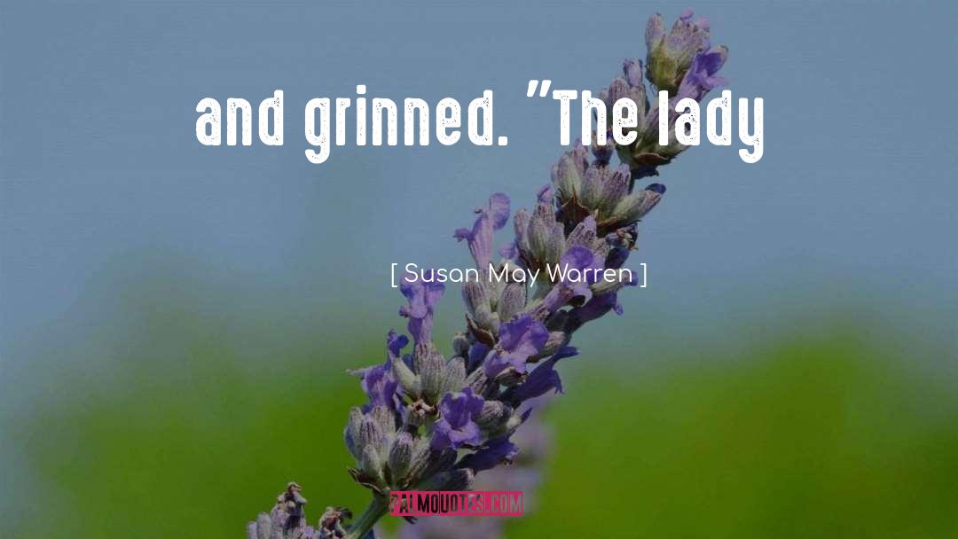 Our Lady quotes by Susan May Warren