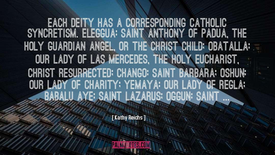 Our Lady quotes by Kathy Reichs