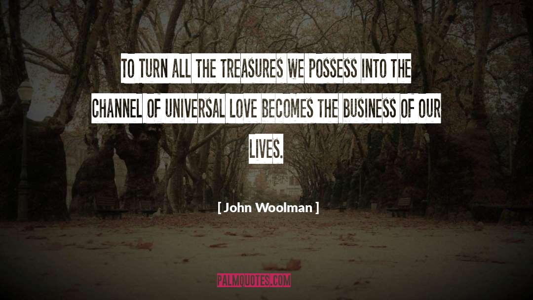 Our Lives quotes by John Woolman