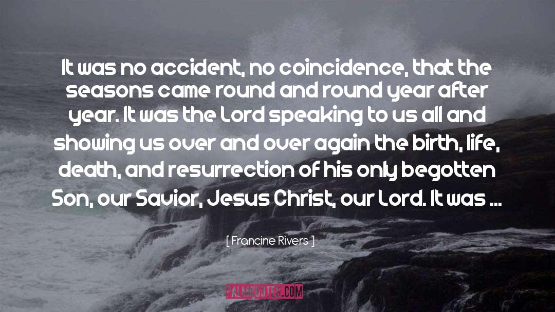 Our Lord quotes by Francine Rivers