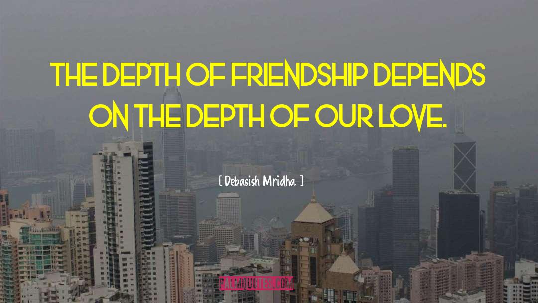 Our Love quotes by Debasish Mridha