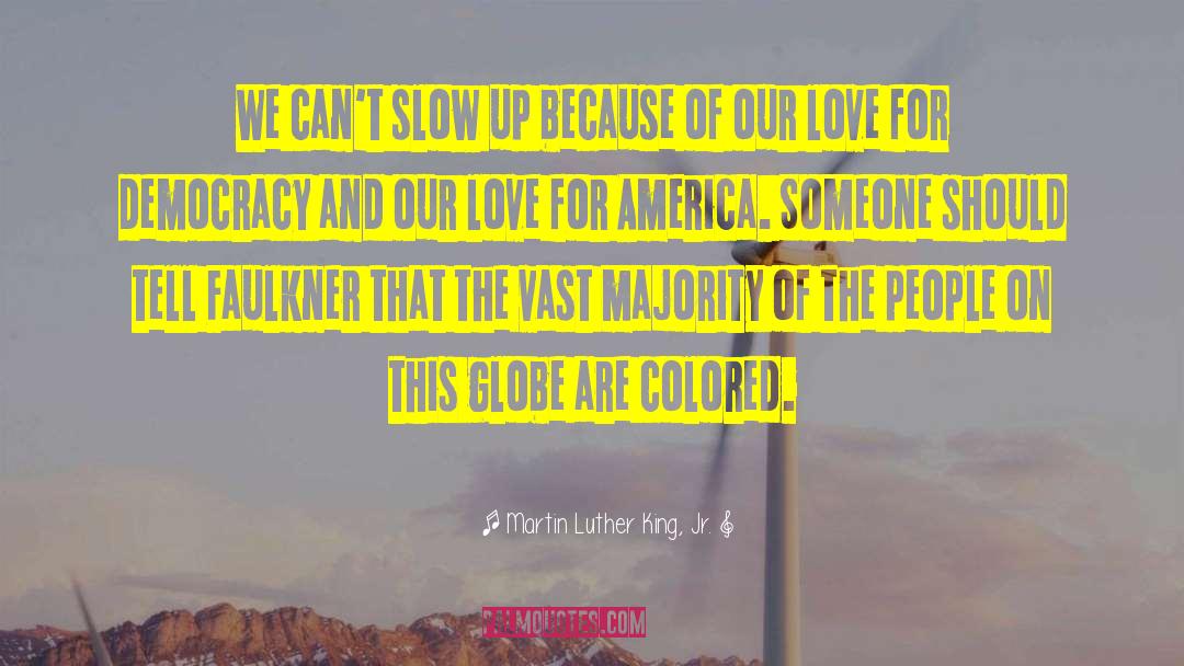 Our Love quotes by Martin Luther King, Jr.