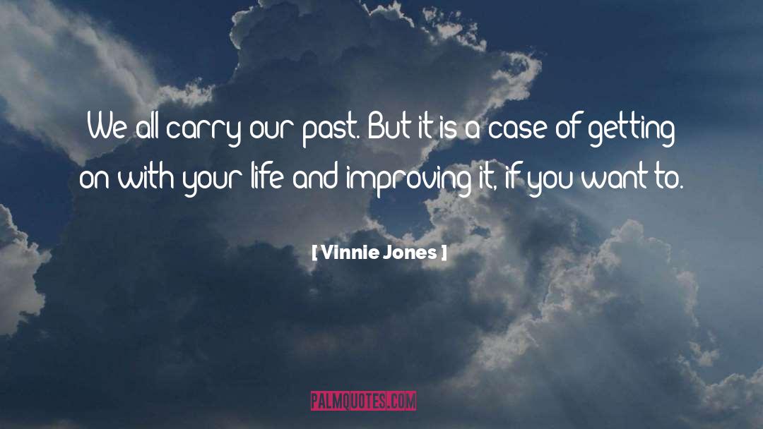 Our Past quotes by Vinnie Jones