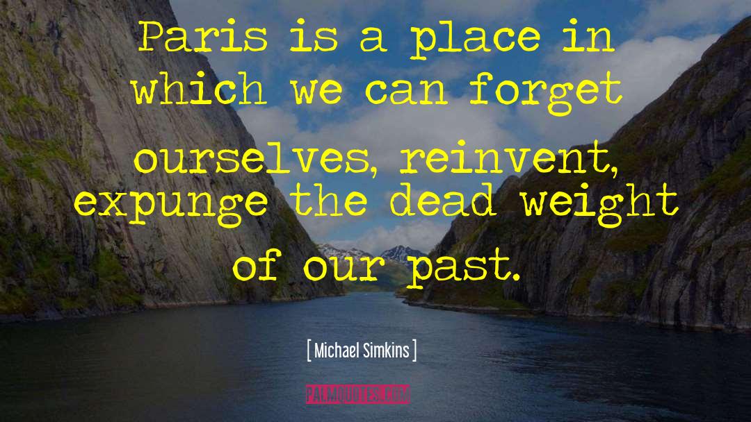 Our Past quotes by Michael Simkins