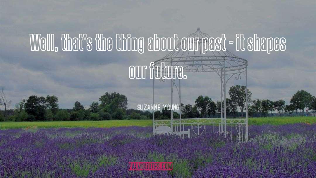Our Past quotes by Suzanne Young