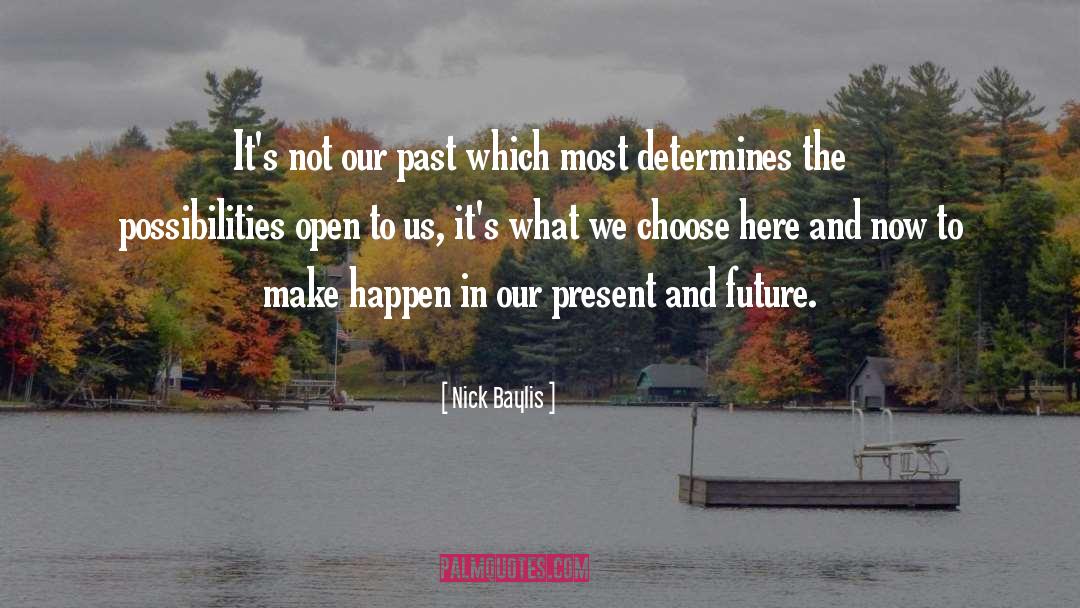 Our Past quotes by Nick Baylis