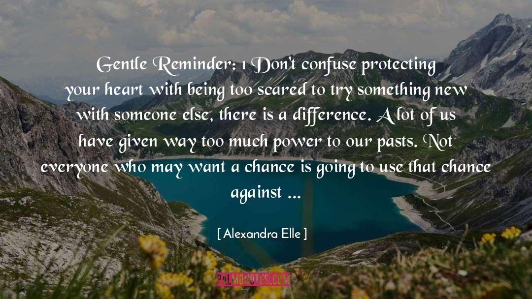 Our Pasts quotes by Alexandra Elle