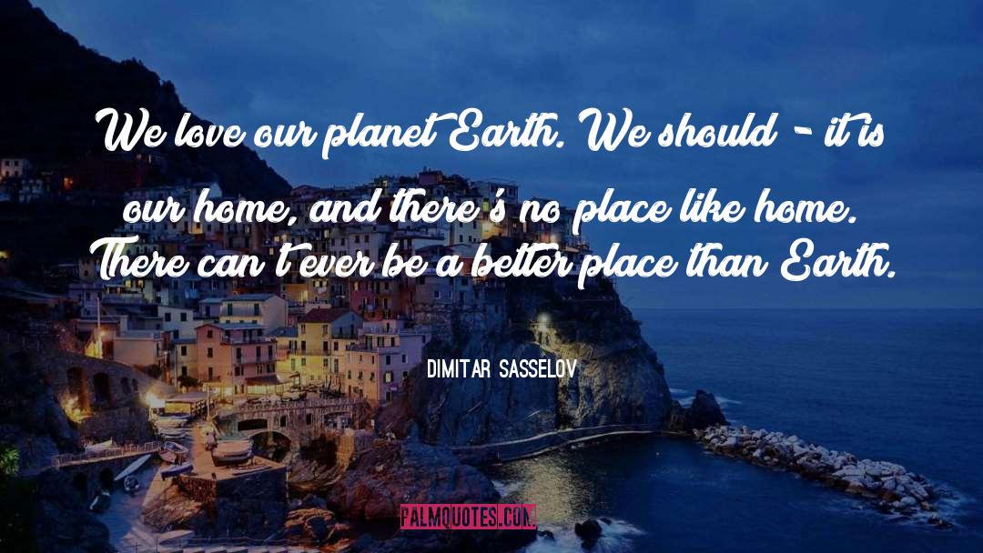 Our Planet Earth quotes by Dimitar Sasselov