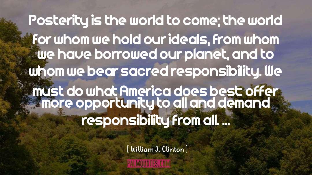Our Planet quotes by William J. Clinton