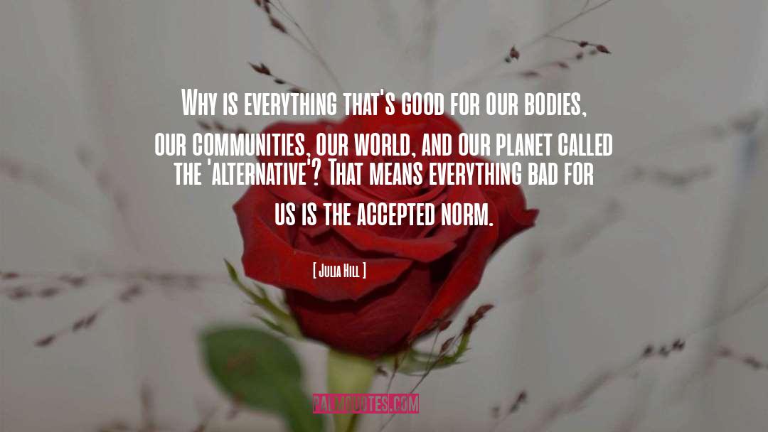 Our Planet quotes by Julia Hill