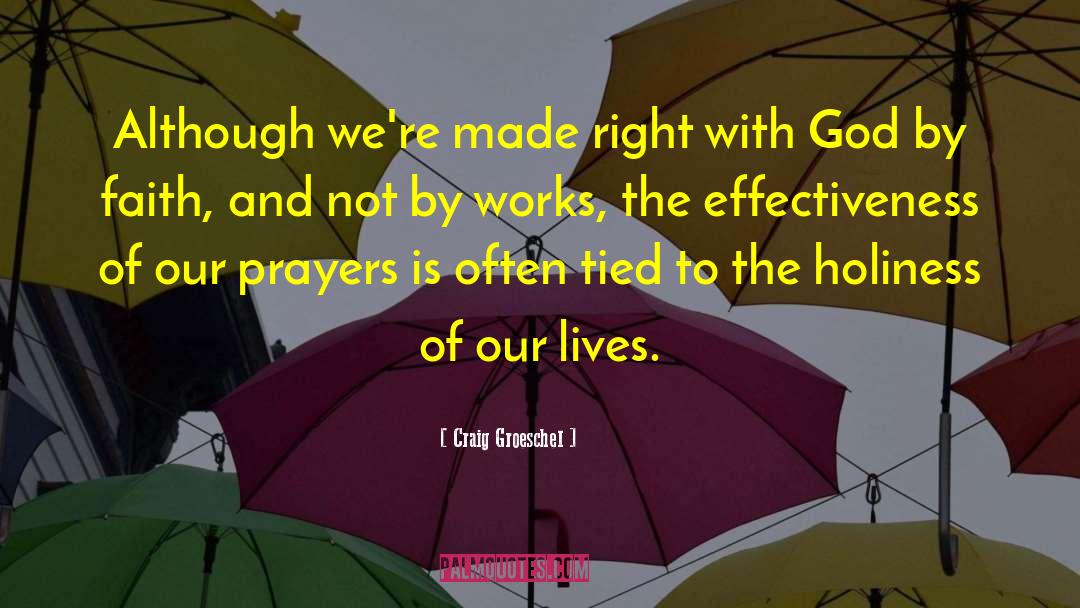 Our Prayers quotes by Craig Groeschel