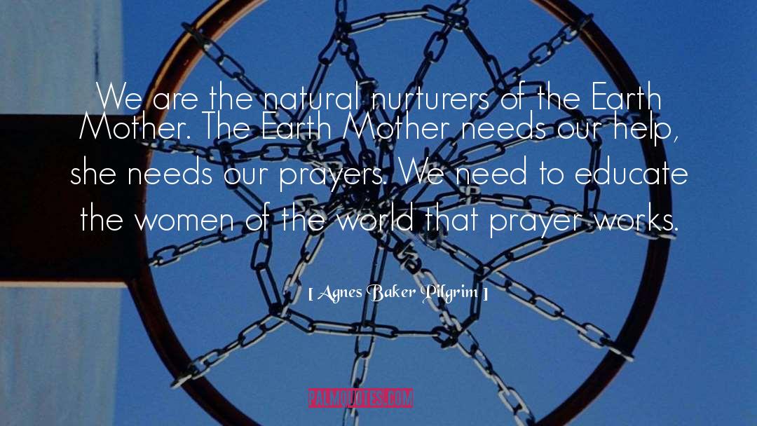 Our Prayers quotes by Agnes Baker Pilgrim