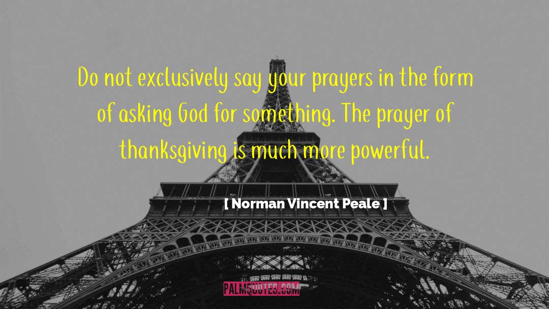 Our Prayers quotes by Norman Vincent Peale