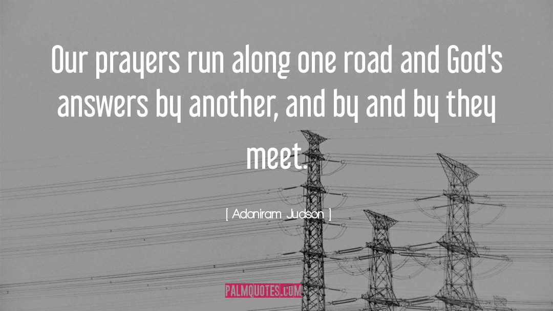 Our Prayers quotes by Adoniram Judson