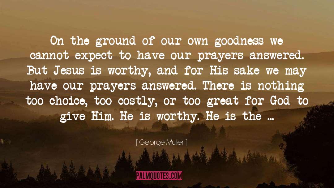 Our Prayers quotes by George Muller