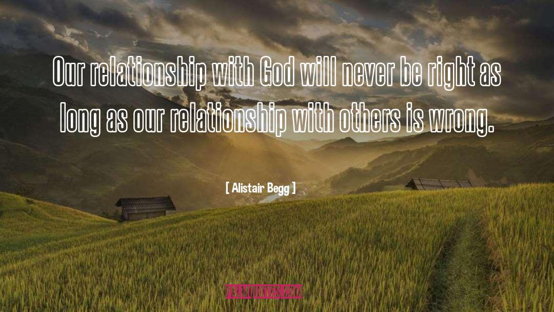 Our Relationship quotes by Alistair Begg