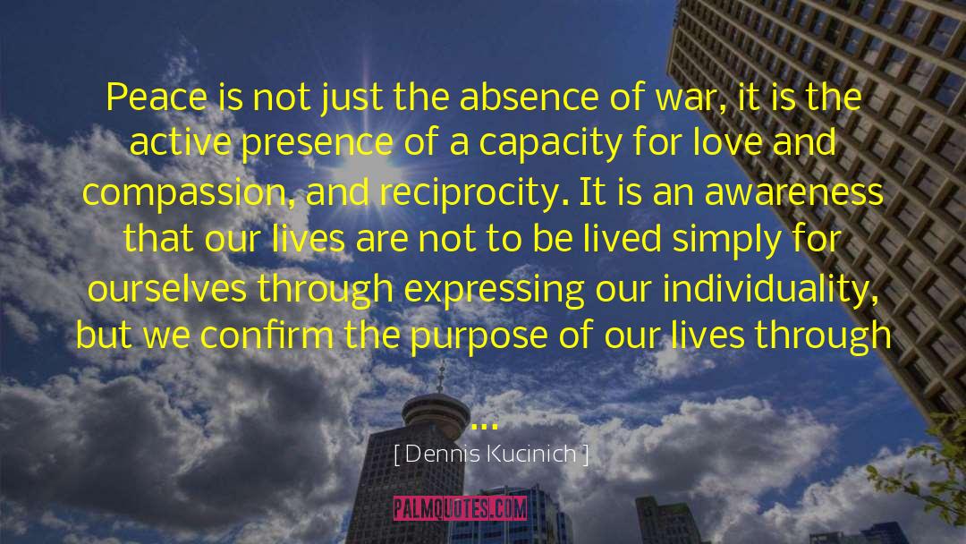 Our Shared Humanity quotes by Dennis Kucinich